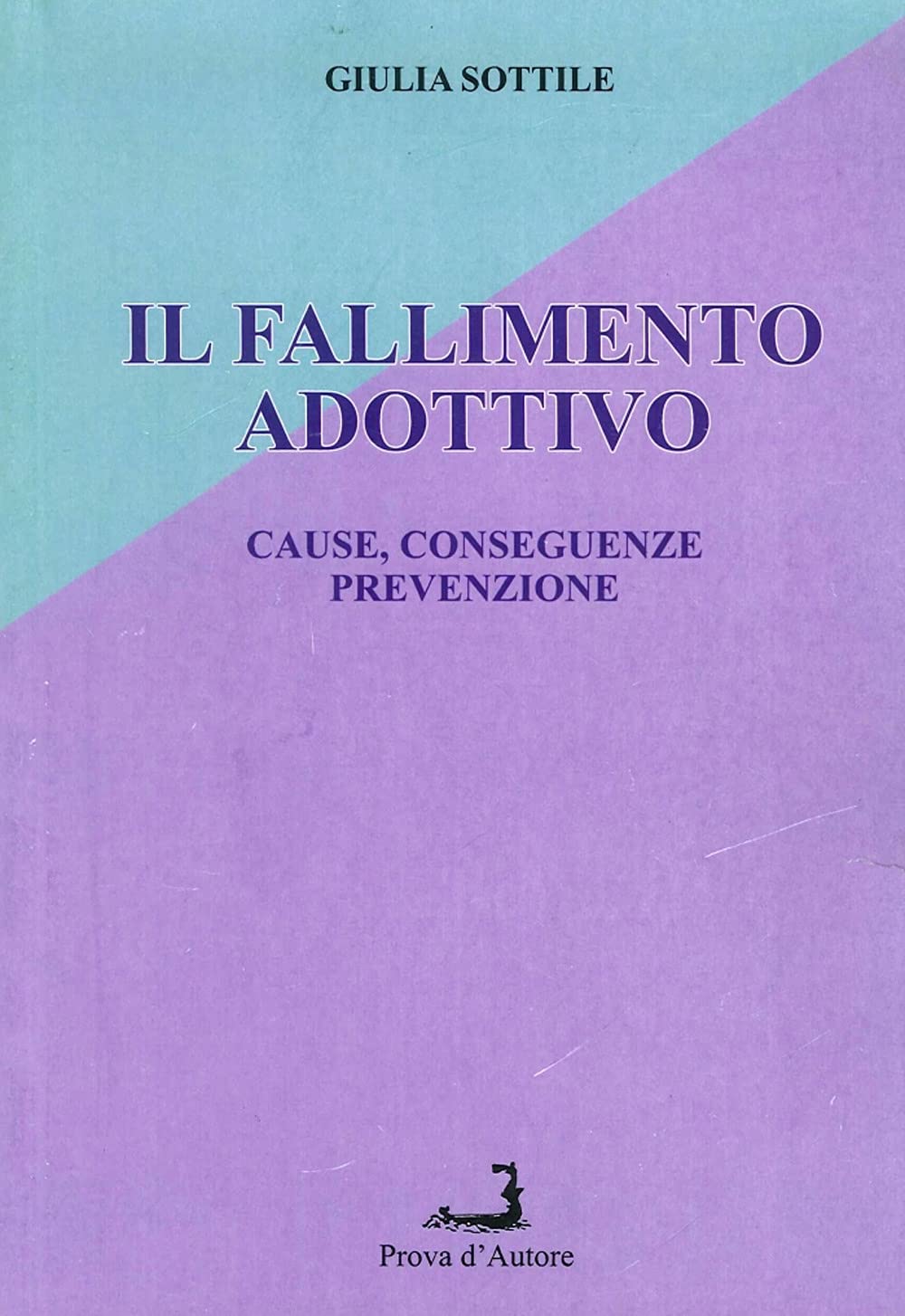 Il fallimento adottivo. Cause, conseguenze, prevenzione book