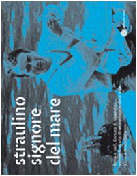 Straulino signore del mare book