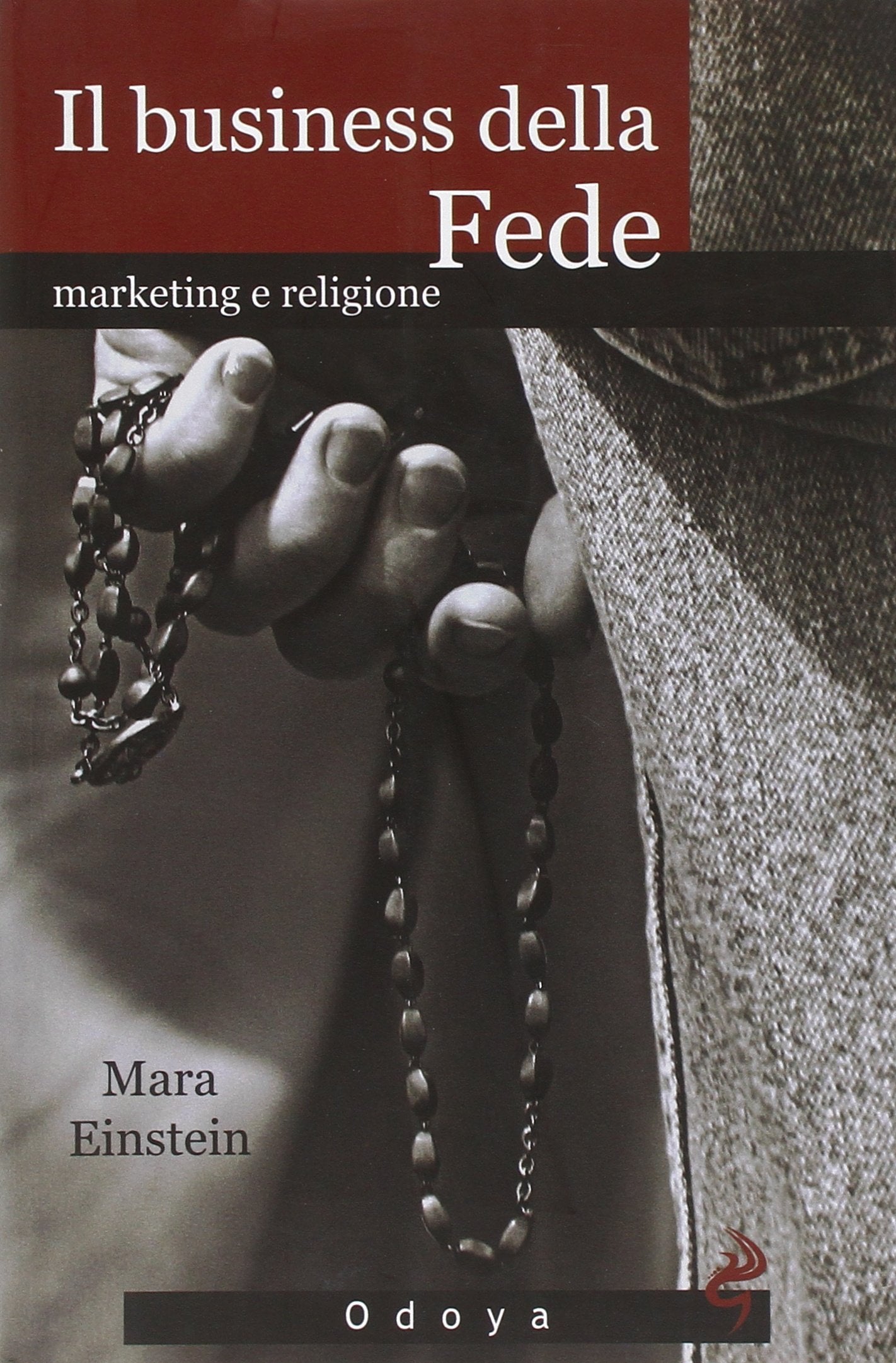 Il business della fede. Marketing e religione book