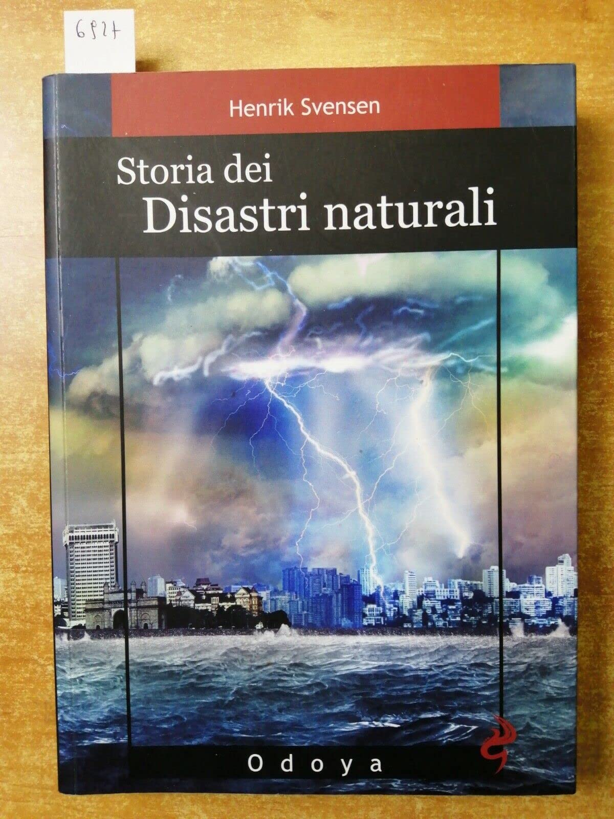 Storia dei disastri naturali. La fine è vicina book