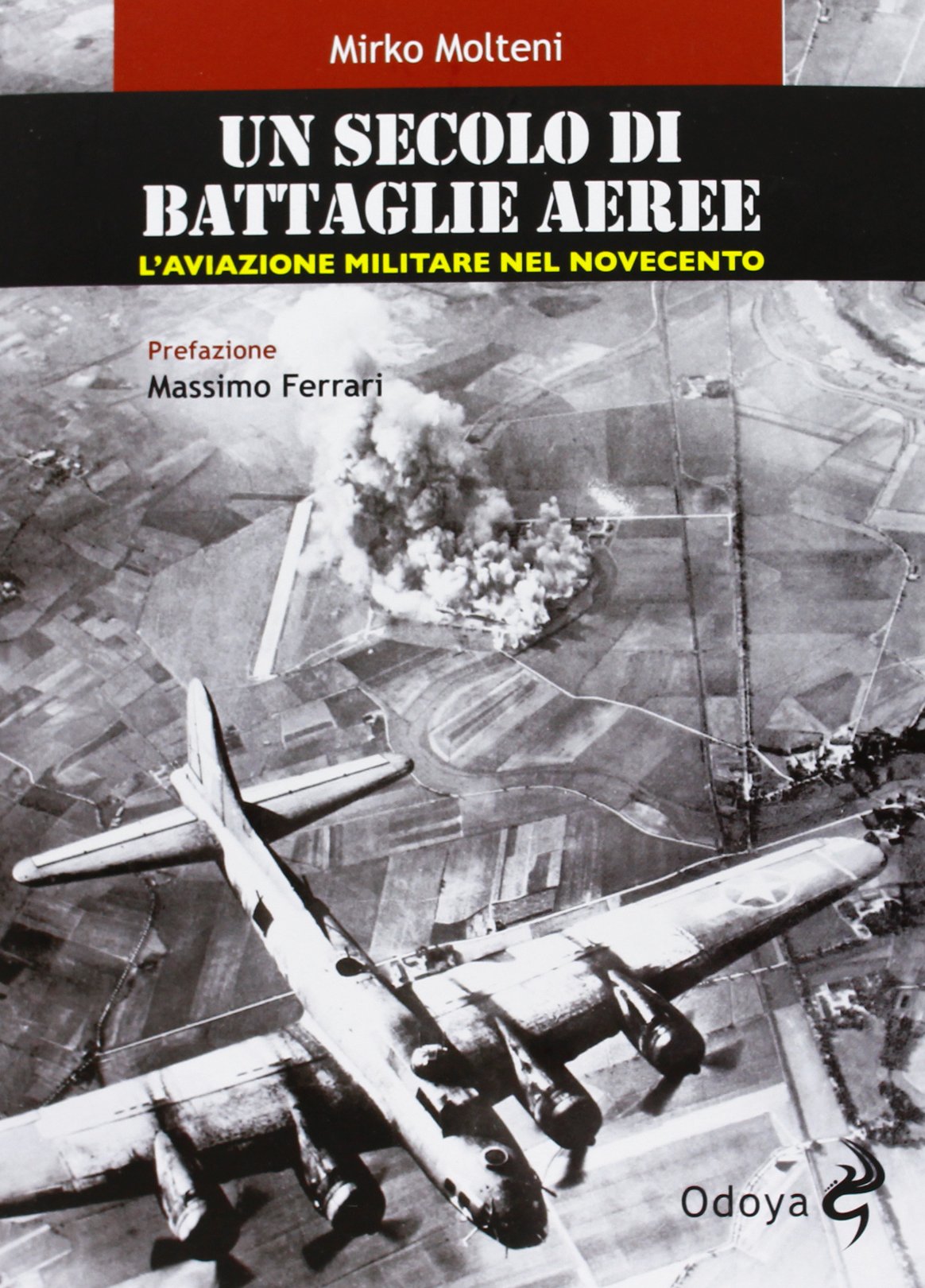 Un secolo di battaglie aeree. L'aviazione militare nel Novecento book