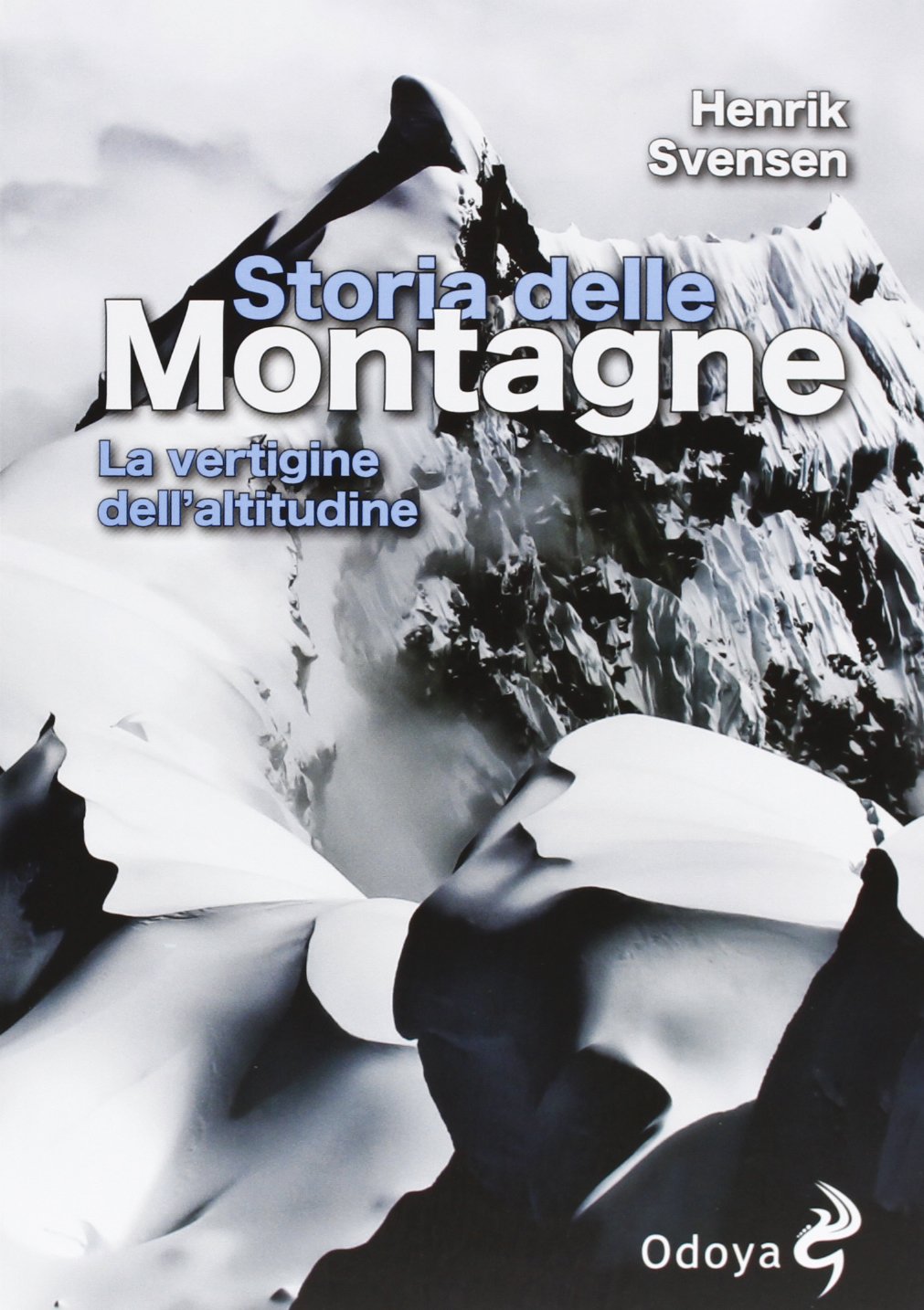 Storia delle montagne. La vertigine dell'altitudine book