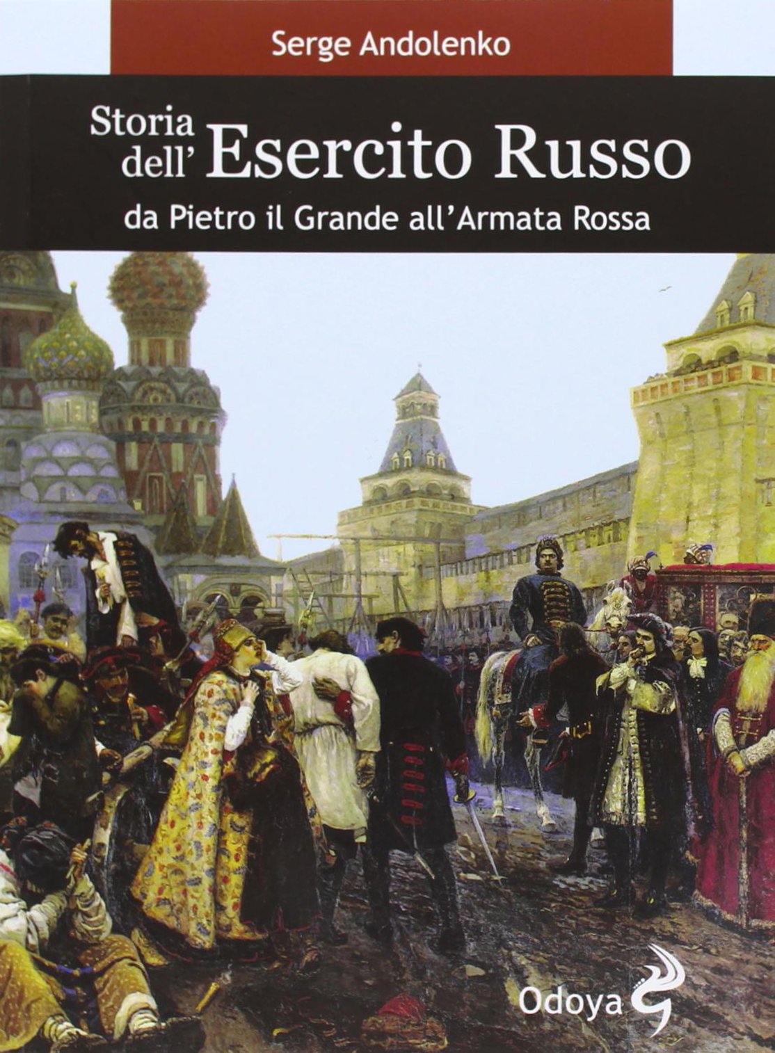 Storia dell'esercito russo. Da Pietro il Grande all'Armata Rossa book