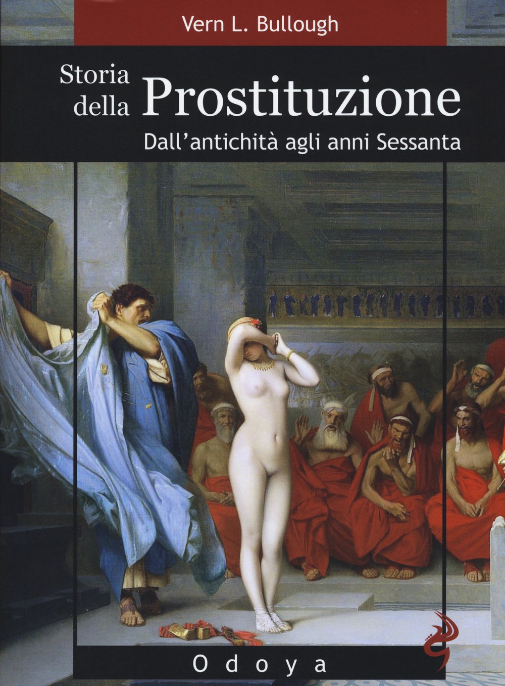Storia della prostituzione. Dall'antichità agli anni Sessanta Books