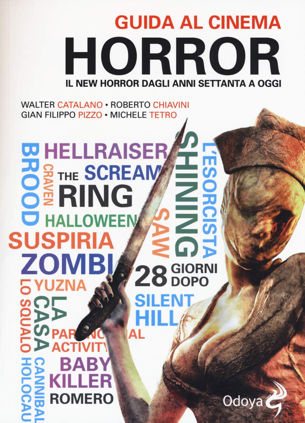 Guida al cinema horror. Il New Horror dagli anni Settanta a oggi. Ediz. illustrata book