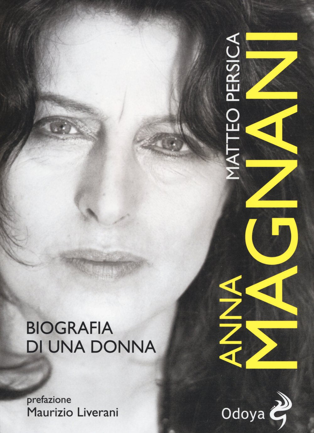 Anna Magnani. Biografia di una donna book