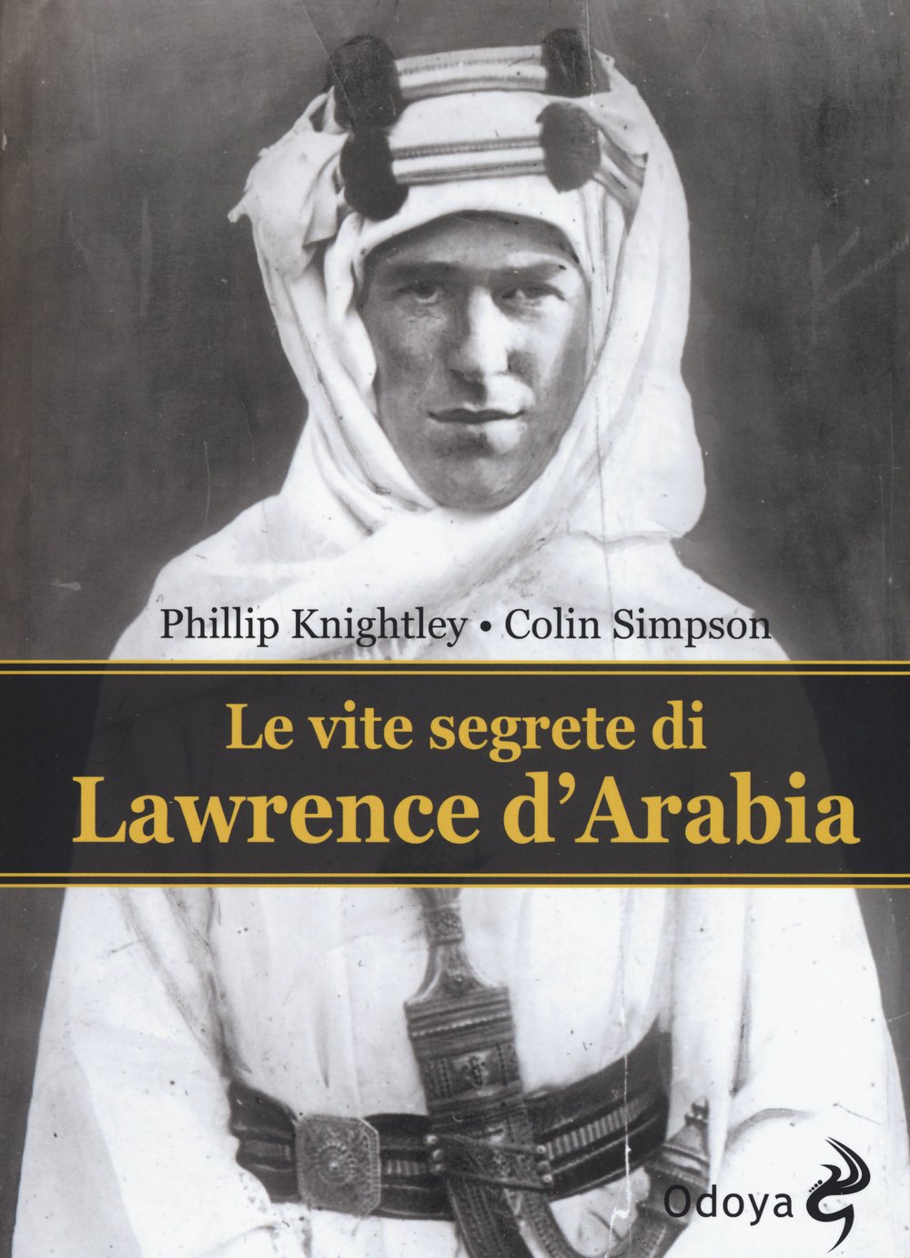 Le vite segrete di Lawrence D'Arabia book