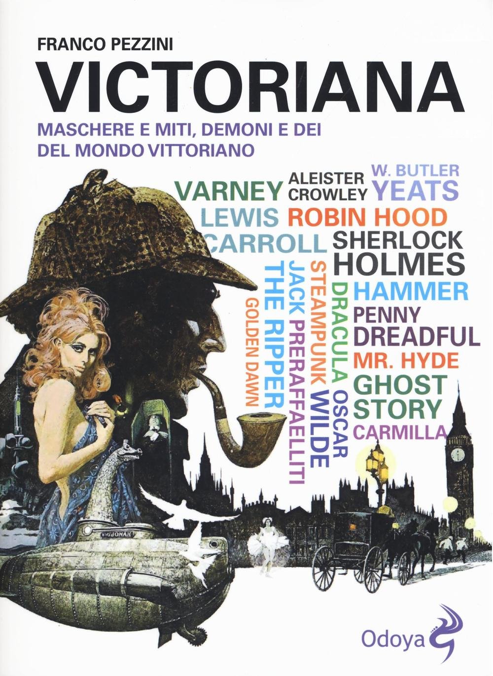 Victoriana. Maschere e miti, demoni e dèi del mondo vittoriano book
