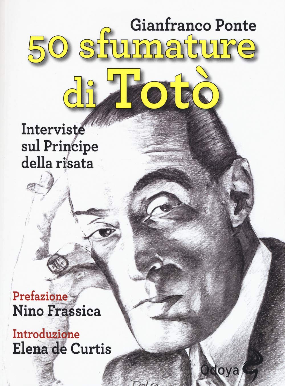 50 sfumature di Totò. Interviste sul principe della risata book