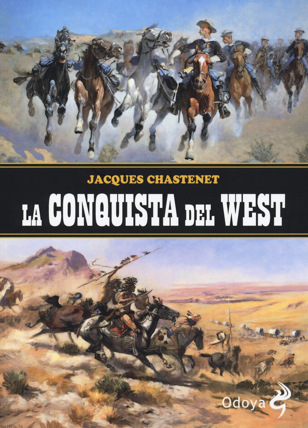La conquista del West (Odoya library) Politics & History