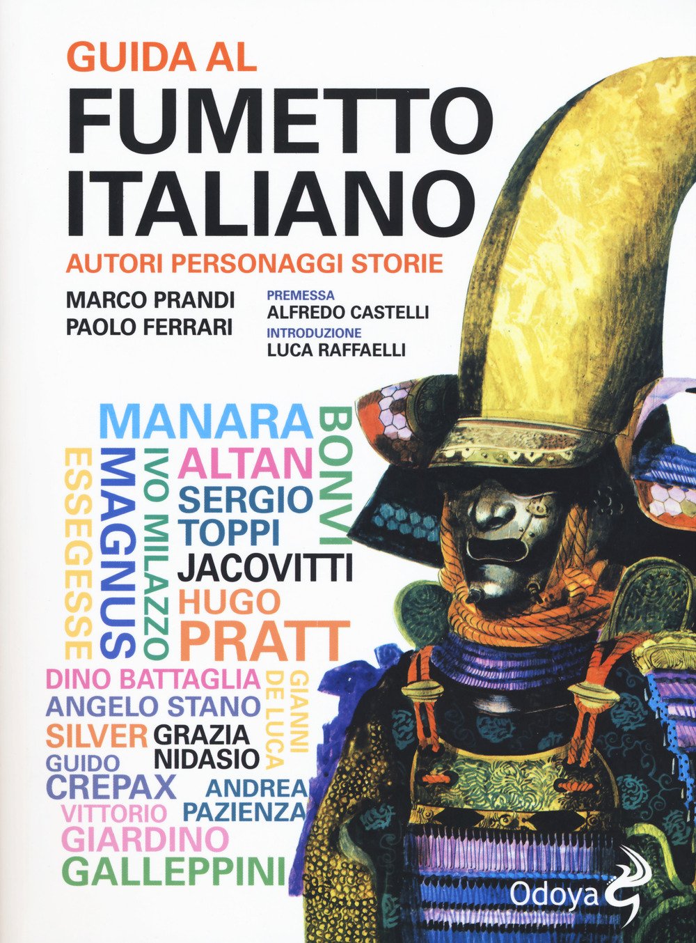 Guida al fumetto italiano. Autori personaggi storie book