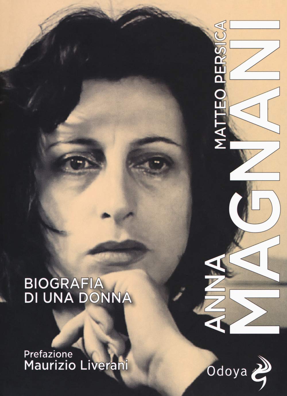 Anna Magnani. Biografia di una donna Art & Literature
