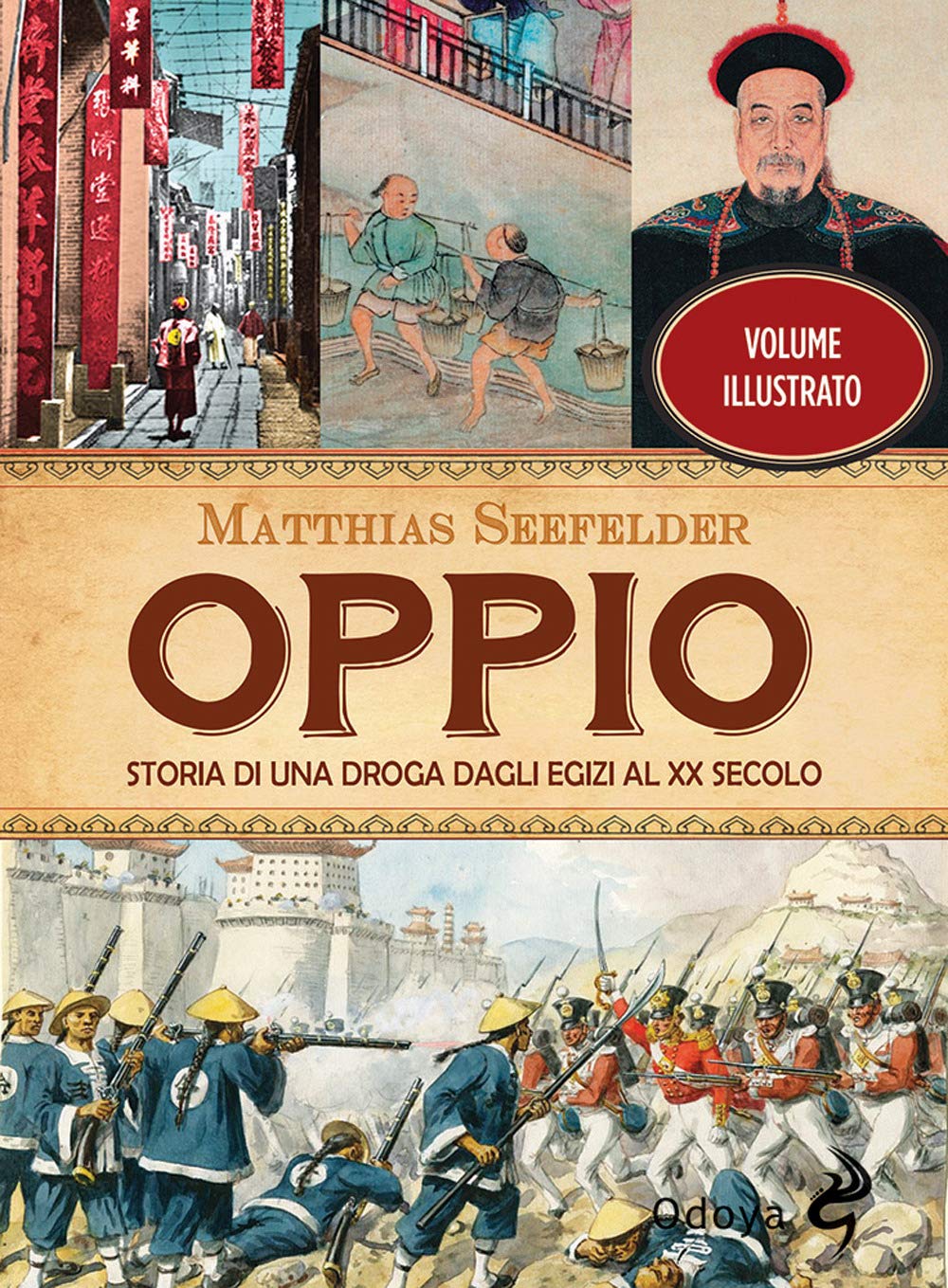Oppio. Storia di una droga dagli egizi al XX secolo book