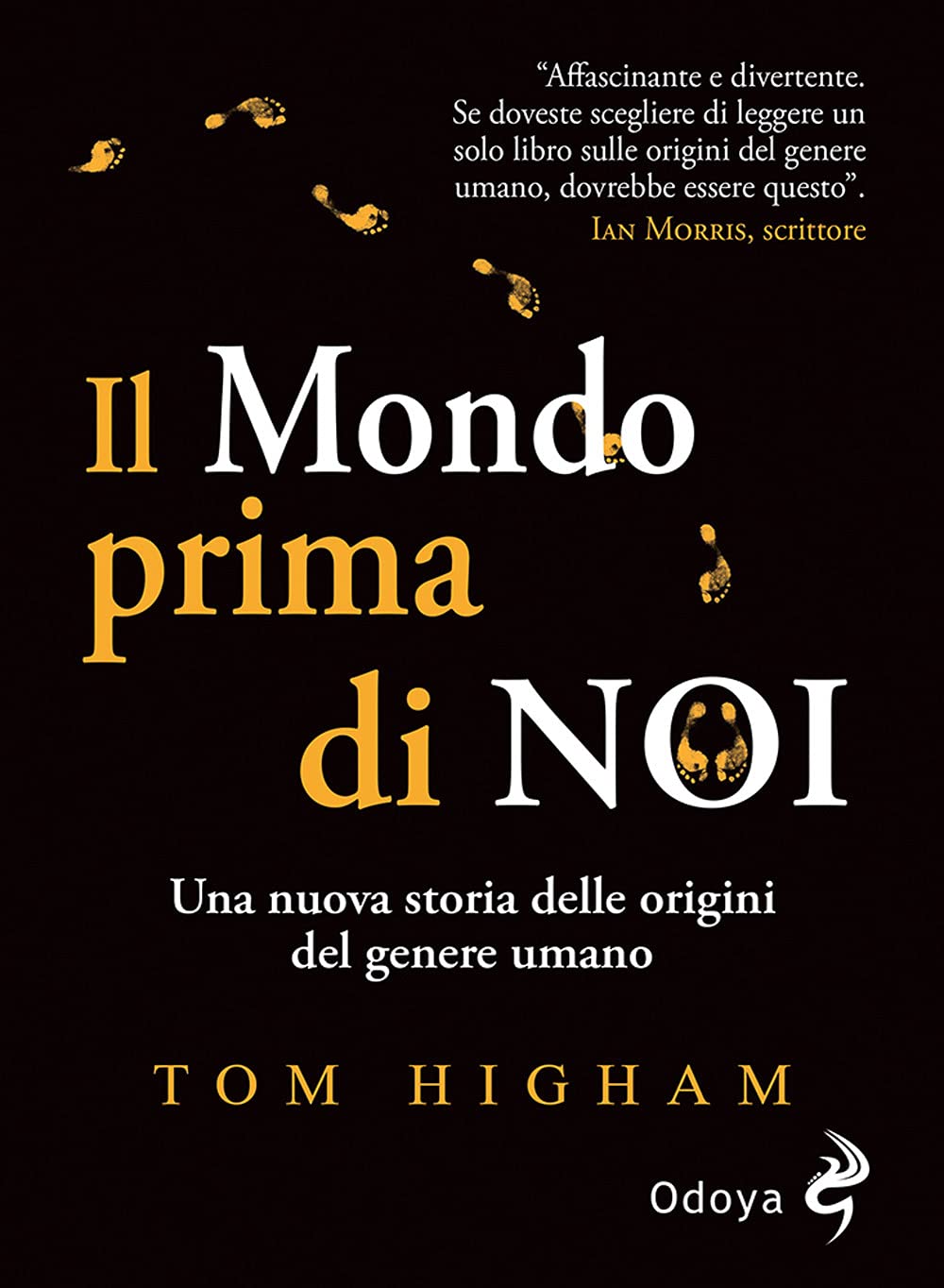 Il mondo prima di noi. Una nuova storia delle origini del genere umano book