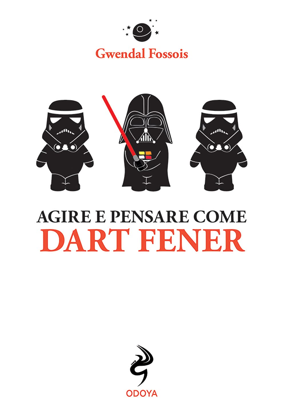 Agire e pensare come Dart Fener book