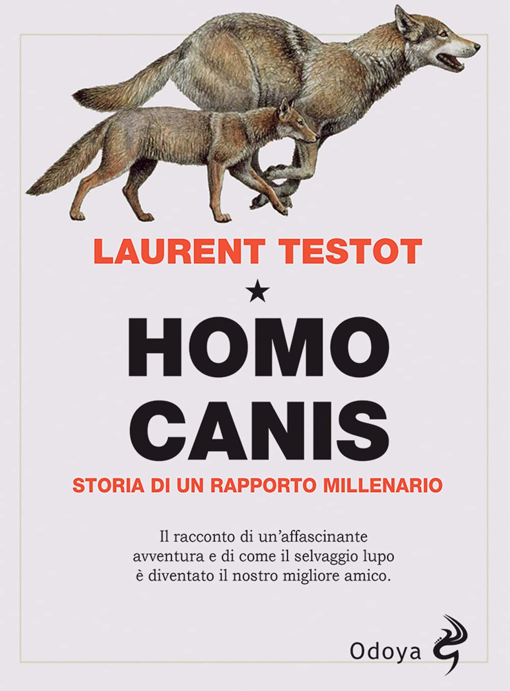 Homo canis. Storia di un rapporto millenario book