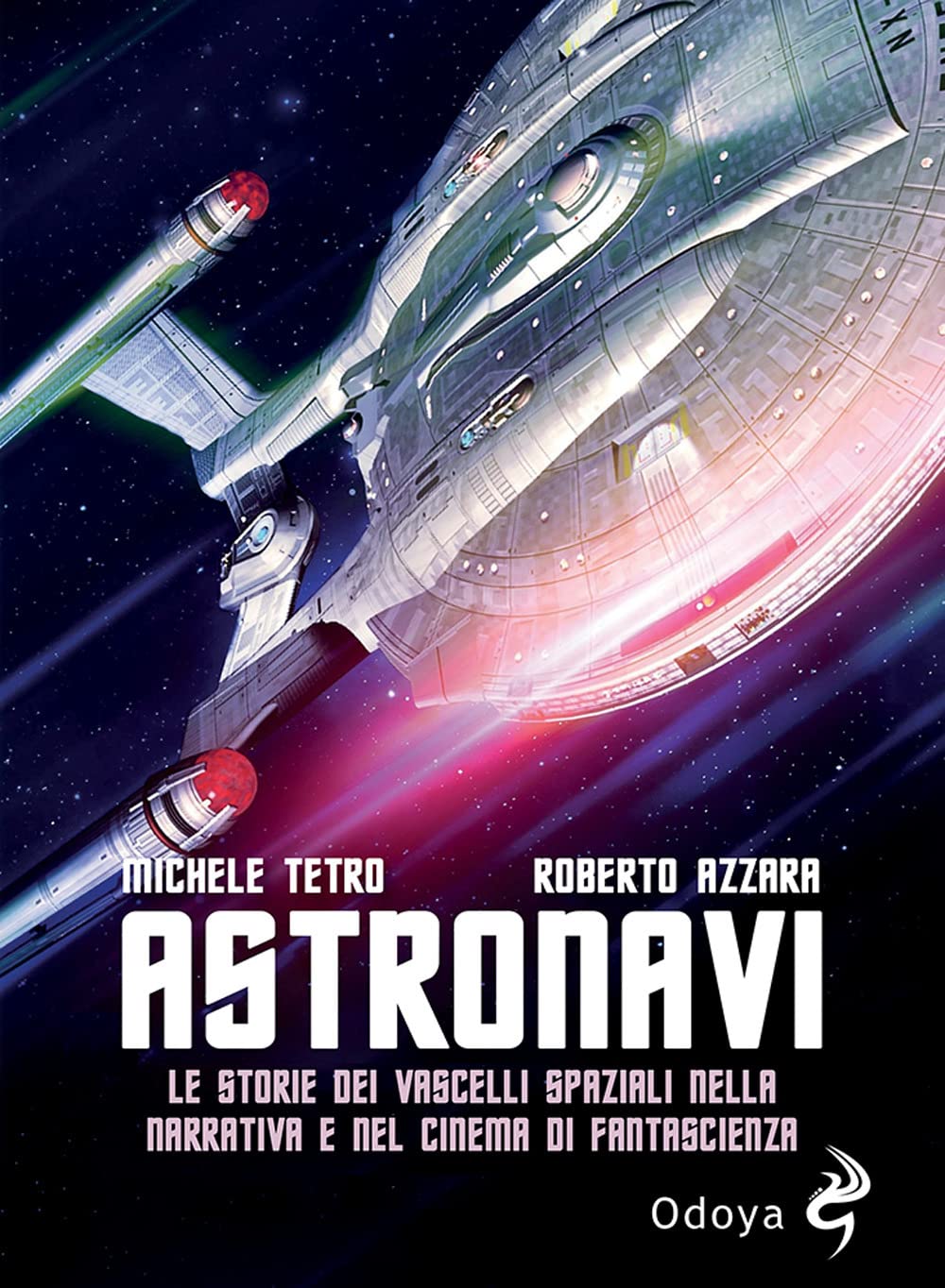 Astronavi. Le storie dei vascelli spaziali nella narrativa e nel cinema di fantascienza book