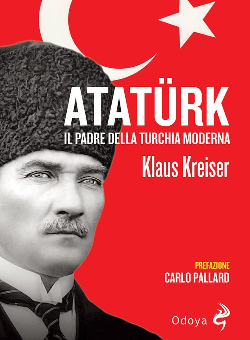 Atatürk. Il padre della Turchia moderna book