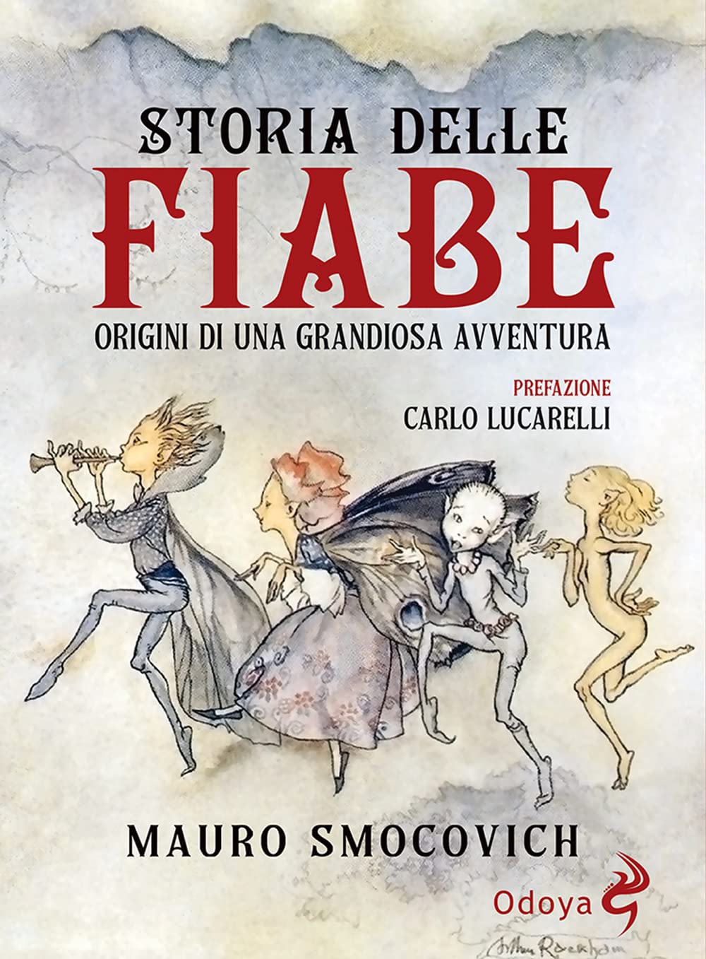 Storia delle Fiabe. Origini di una grandiosa avventura book