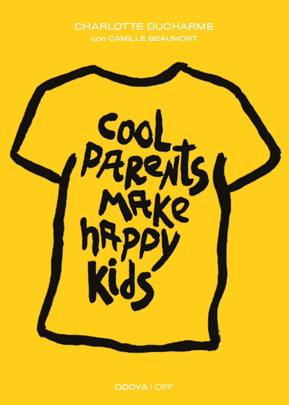 Cool parents make happy kids. Guida pratica all'educazione positiva book