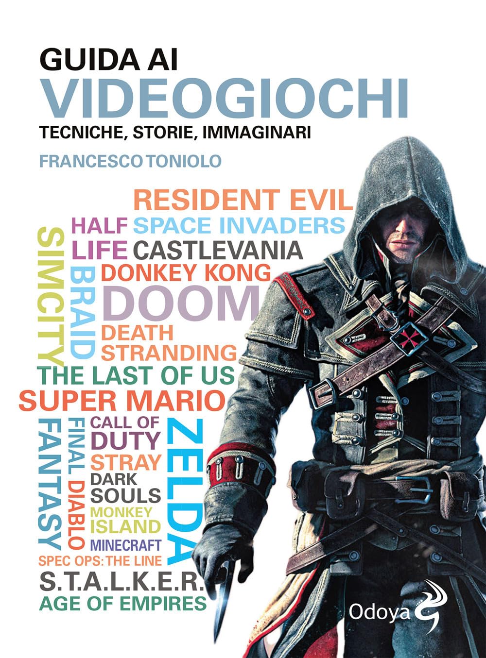 Guida ai videogiochi. Tecniche, storie, immaginari book