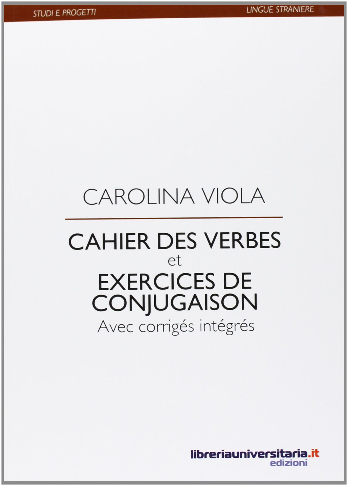 Cahier des verbes et exercices de conjugaison book