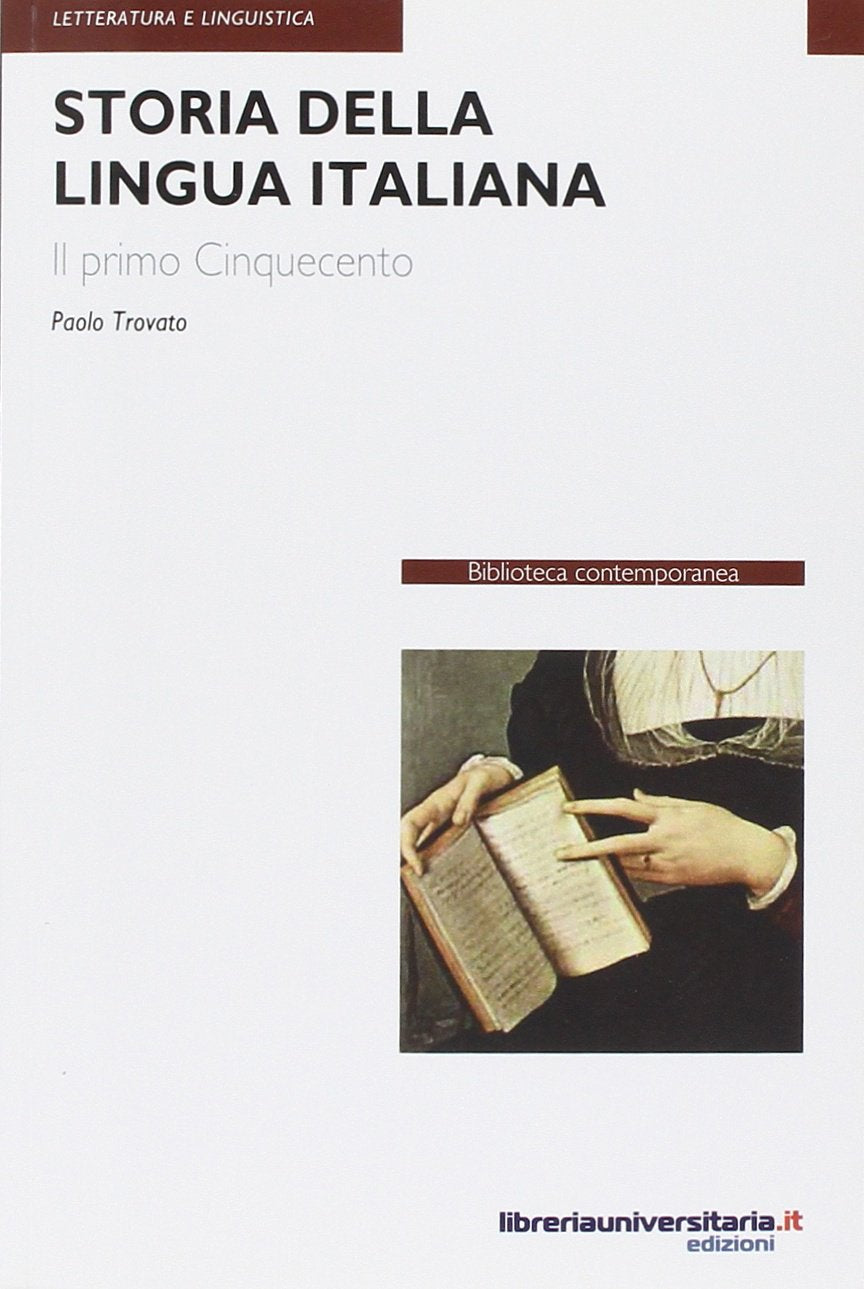 Storia della lingua italiana. Il primo Cinquecento book