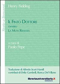 Il finto dottore ovvero la muta risanata. Ediz. italiana e inglese book