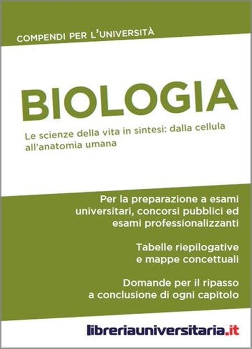 Biologia. Compendio per l'Università. Le scienze della vita in sintesi. Dalla cellula all'anatomia umana book