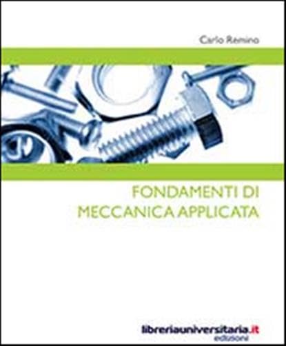 Fondamenti di meccanica applicata (Strumenti) Business & Technology