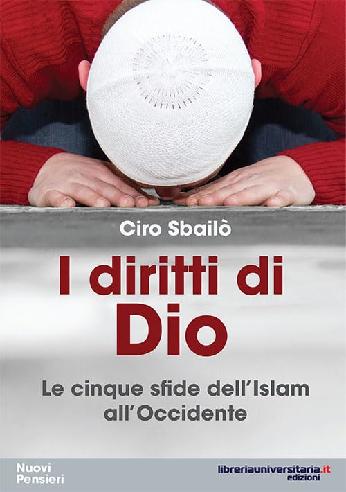 I diritti di Dio. Le cinque sfide dell'Islam all'Occidente (Nuovi pensieri) Religion & Esotericism