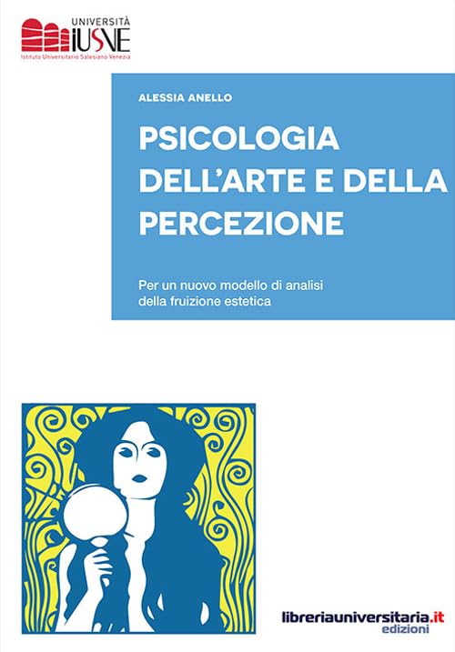 Psicologia dell'arte e della percezione. Per un nuovo modello di analisi della fruizione estetica book
