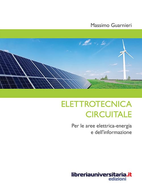 Elettrotecnica circuitale. Per le aree elettrica-energia e dell'informazione book