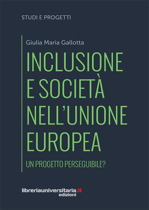 Inclusione e società nell'Unione europea. Un progetto perseguibile? book