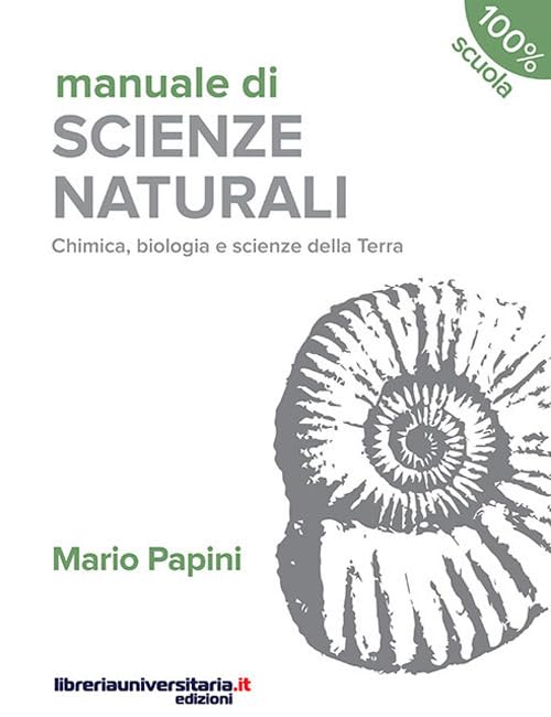 Manuale di scienze naturali. Chimica, biologia, scienze della Terra. Terzo anno. Per le Scuole superiori book