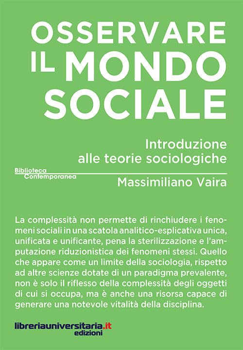 Osservare il mondo sociale. Introduzione alle teorie sociologiche book