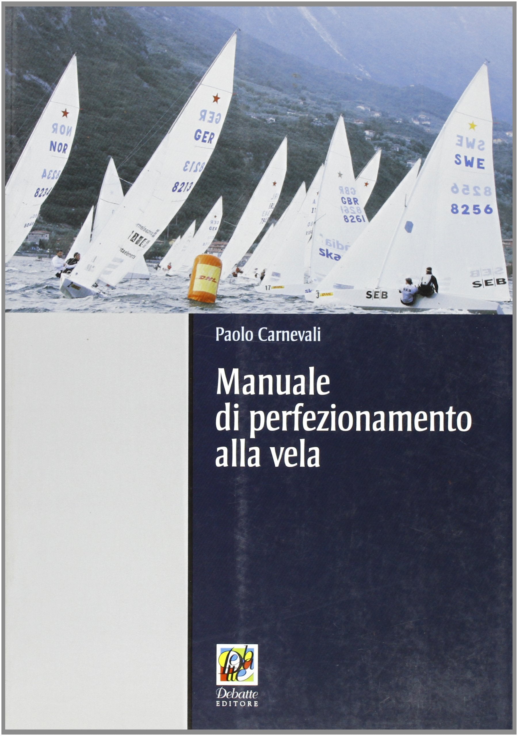 Manuale di perfezionamento alla vela Leisure & Fun