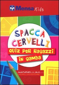Spaccacervelli. 219 quiz per ragazzi in gamba Tiptoi & Games