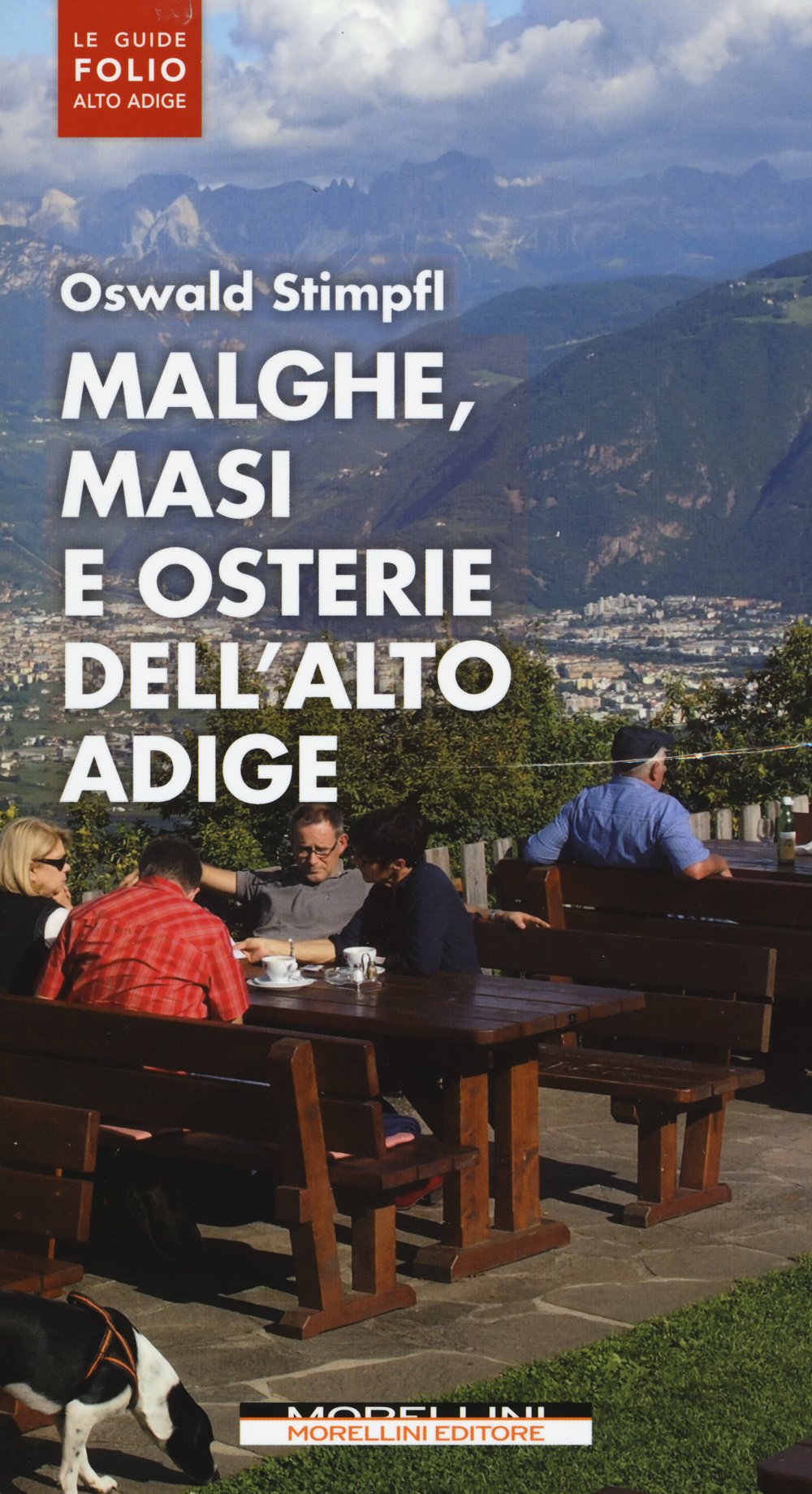 Malghe, masi e osterie dell'Alto Adige book