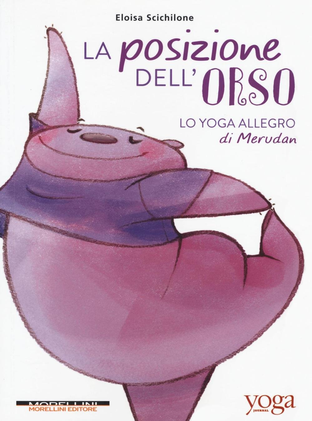 La posizione dell'orso. Lo yoga allegro di Merudan book