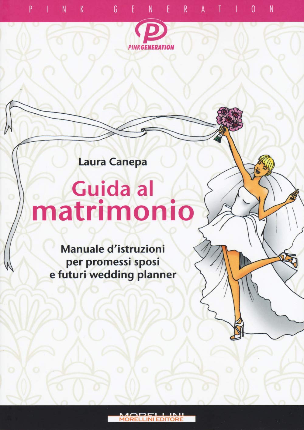 Guida al matrimonio. Manuale d'istruzioni per promessi sposi e futuri wedding planner book