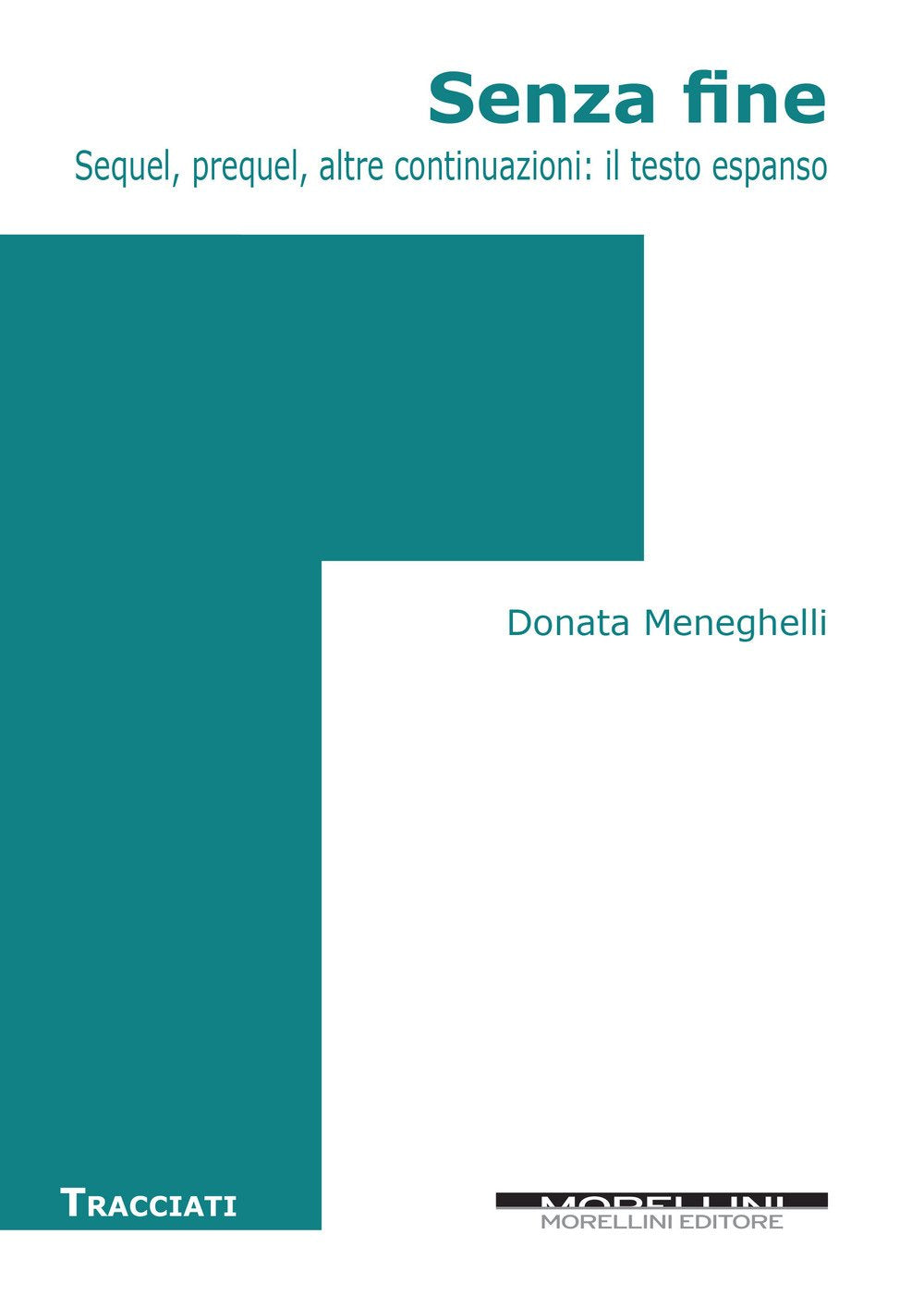 Senza fine. Sequel, prequel, altre continuazioni: il testo espanso book