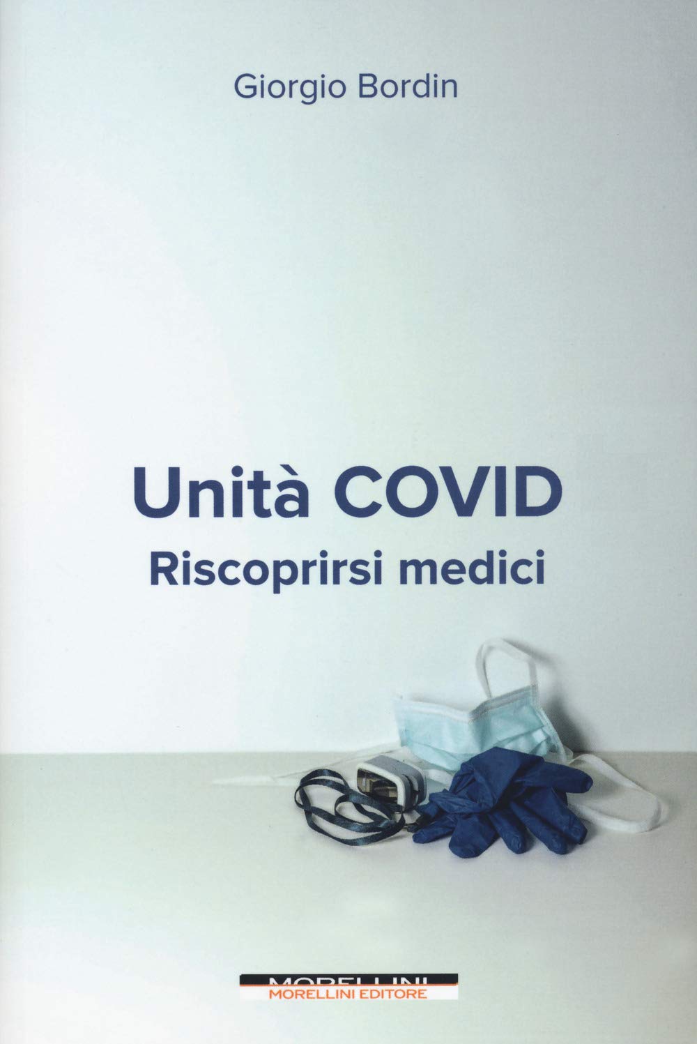 Unità Covid. Riscoprirsi medici book