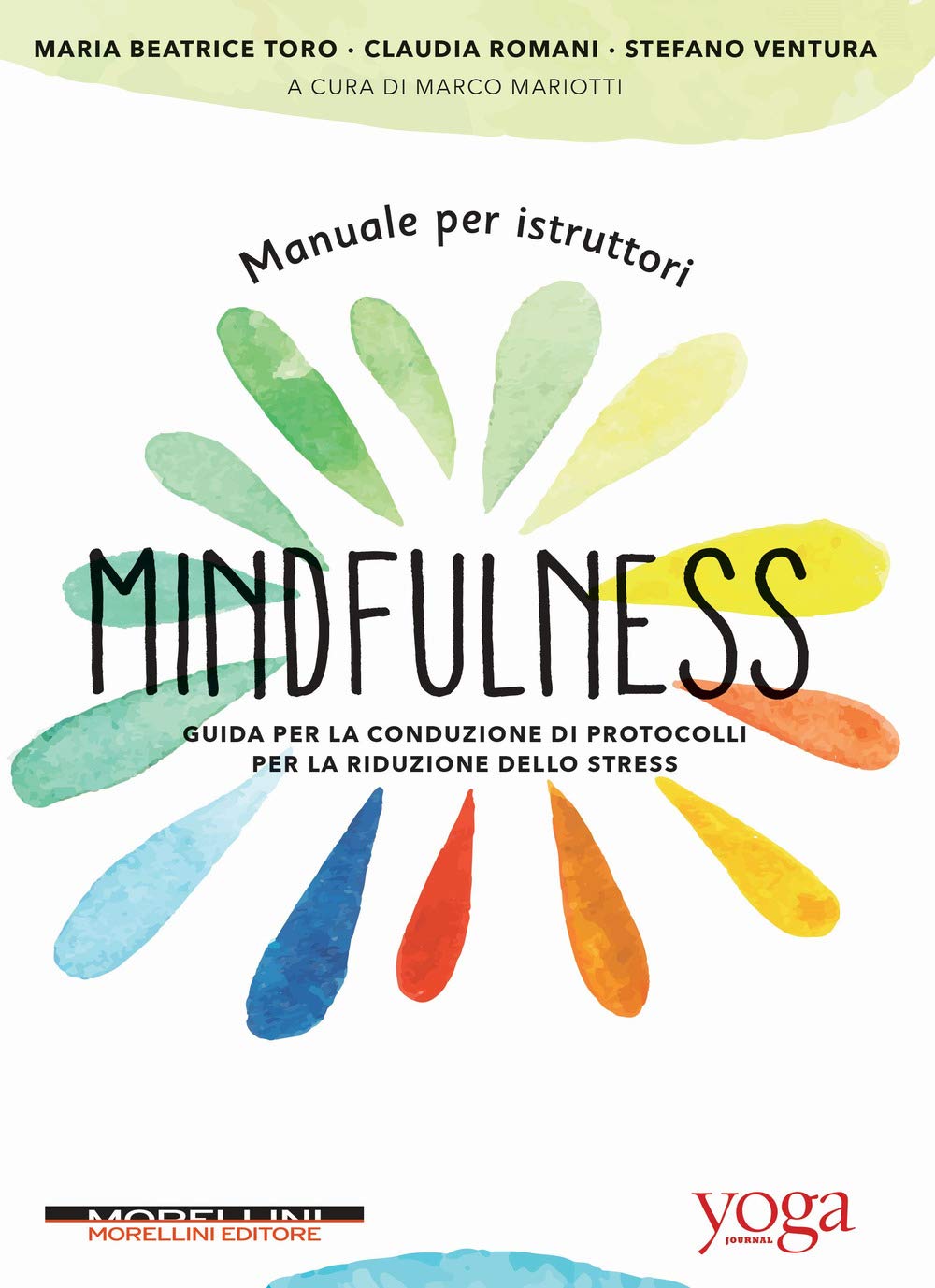 Manuale per istruttori mindfulness. Guida per la conduzione di protocolli per la riduzione dello stress book