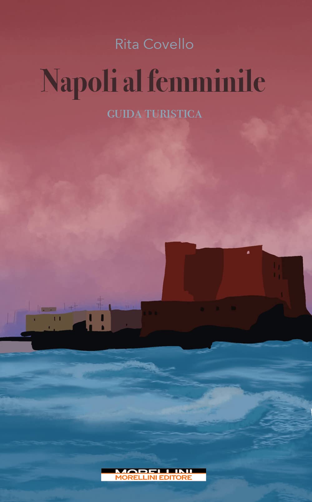 Napoli al femminile. Guida turistica Leisure, Home & Garden