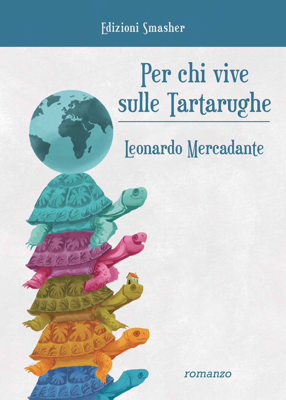 Per chi vive sulle tartarughe. Ediz. integrale book