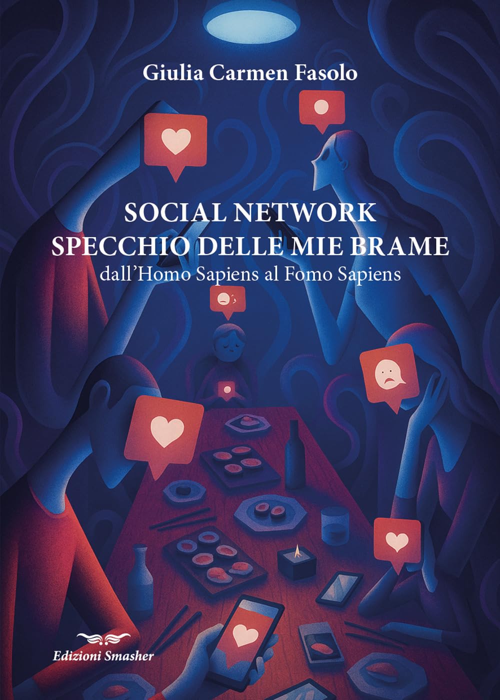 Social network specchio delle mie brame. Dall' Homo Sapiens al Fomo Sapiens book