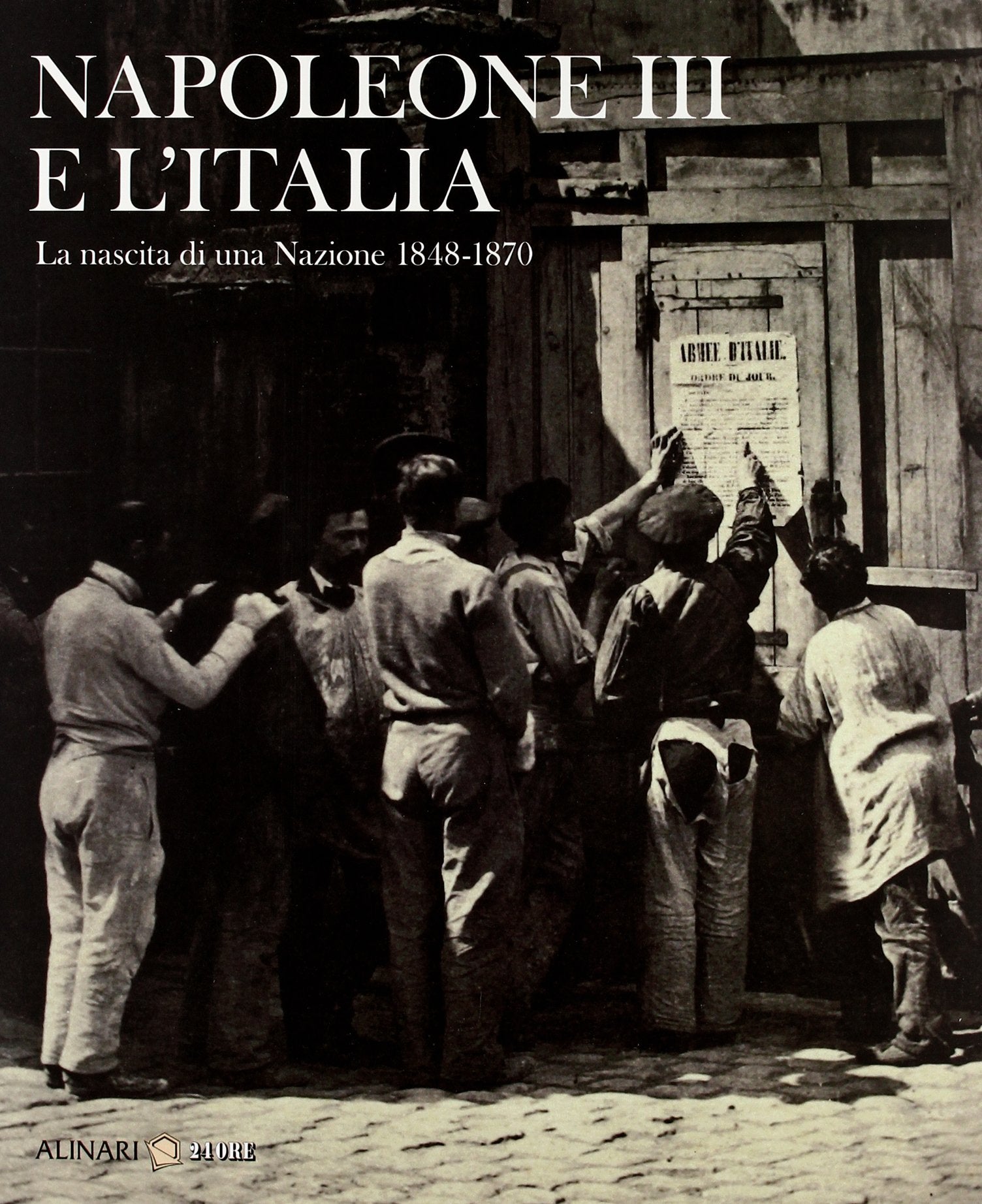 Napoleone III e l'Italia. La nascita di una nazione 1848-1870 Politics & History