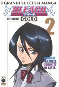 Bleach gold deluxe.. Goodbye Parakeet, goodbye my Sista (Vol. 2) book