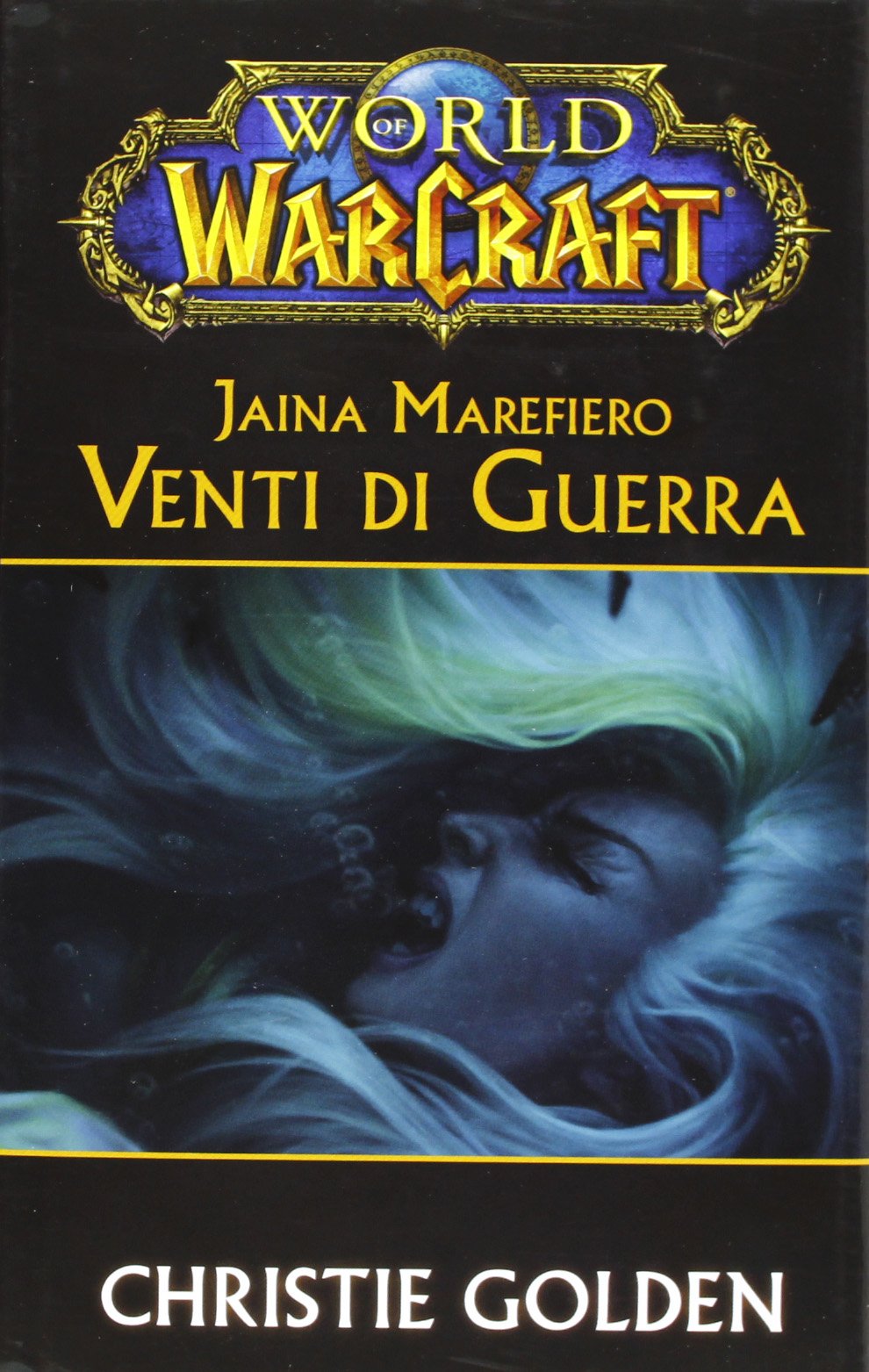 Jaina Marefiero. Venti di guerra. World of Warcraft book